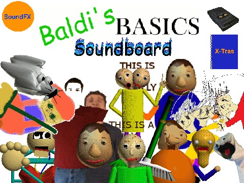 Soundboard of my Upcoming Baldi Game!! remix-2