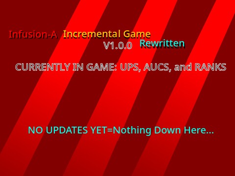 Infusion-A Incremental Game Rewritten (v1.0.0)