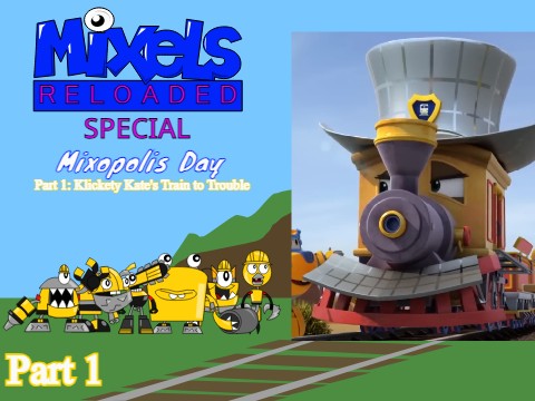 Mixels Reloaded: Mixopolis Day Part 1: Klickety Kate's Train to Trouble ...