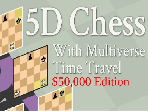 5D Chess With Multiverse Time Travel