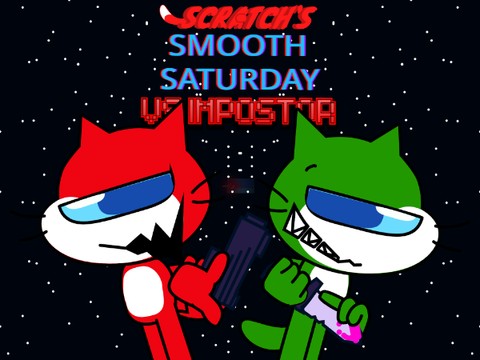 (April fools build) Scratchs Smooth Saturday - VS Impostor V4