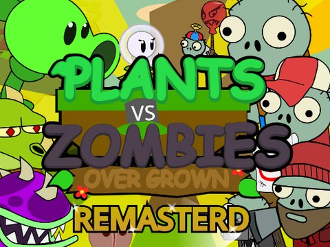 Plants vs Zombies Overgrown Remasterd